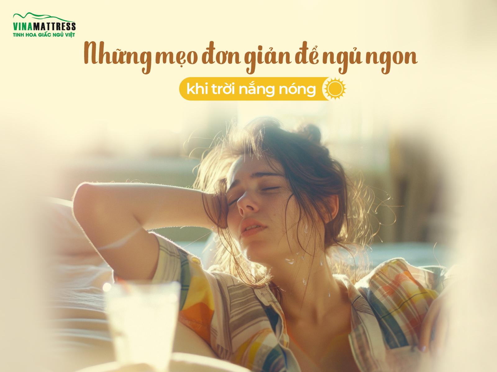 Những mẹo đơn giản để ngủ ngon khi trời nắng nóng